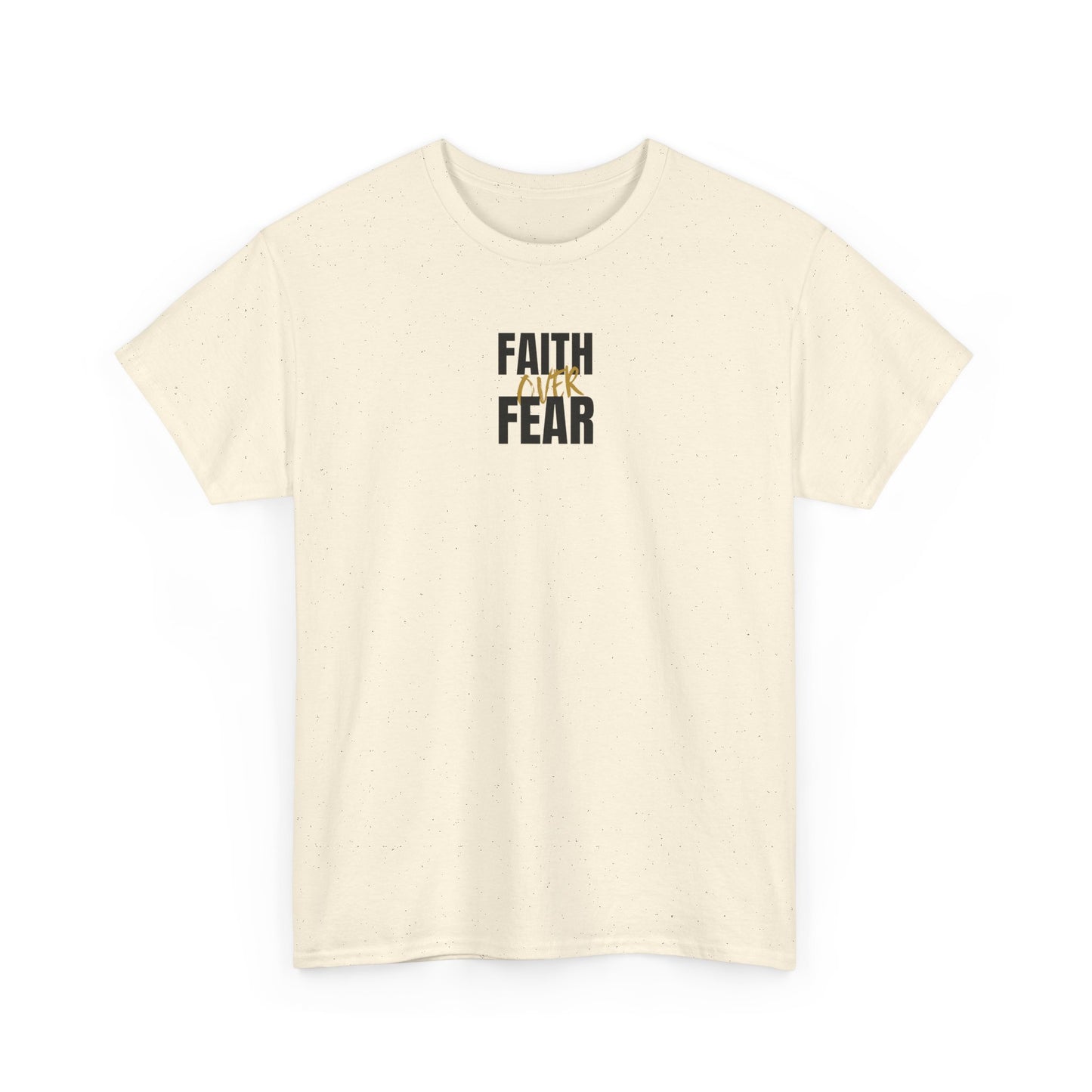 Faith Over Fear Shirt Christian T-Shirt Inspirational Faith Based Tee Religious Gift Motivational Christian Apparel