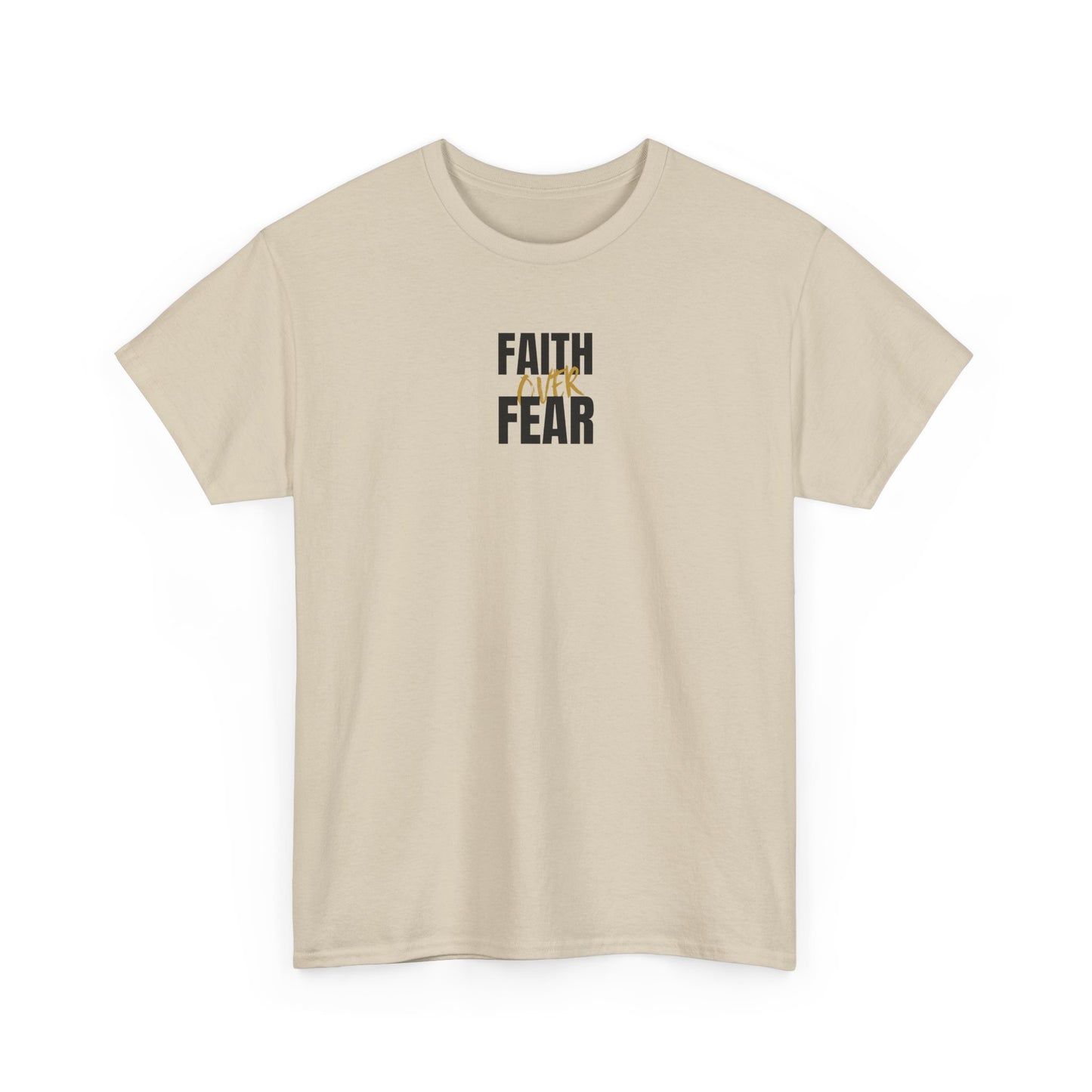 Faith Over Fear Shirt Christian T-Shirt Inspirational Faith Based Tee Religious Gift Motivational Christian Apparel
